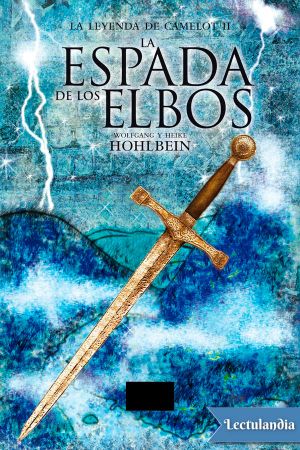 [Die Legende von Camelot 02] • La espada de los Elbos